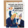 Can't Stop Me From Wishing You Happy Birthday Trump - Funny Birthday Card