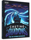 Casting Shadow: Ice Storm Expansion