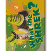 Shrek - What The Shrek? Flat Magnet