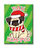 Christmas - Hum-Pug Magnet