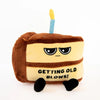 "Getting Old Blows" Cake Plush