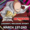 Union Arena - One Punch Man [UE06BT] Release Event 2:00PM Saturday, March 1st