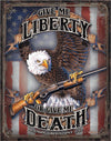 Give Me Liberty - Tin Sign #2185