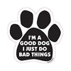 Paw Magnets - I'm A Good Dog I Just Do Bad Things