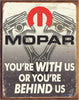 Mopar - Behind Us Tin Sign