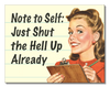 Note to Self Tin Sign