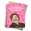 Pedro Pascal Funny Anniversary Card - Friendship Love Card