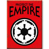 Star Wars Protect the Empire Flat Magnet - Sweets and Geeks